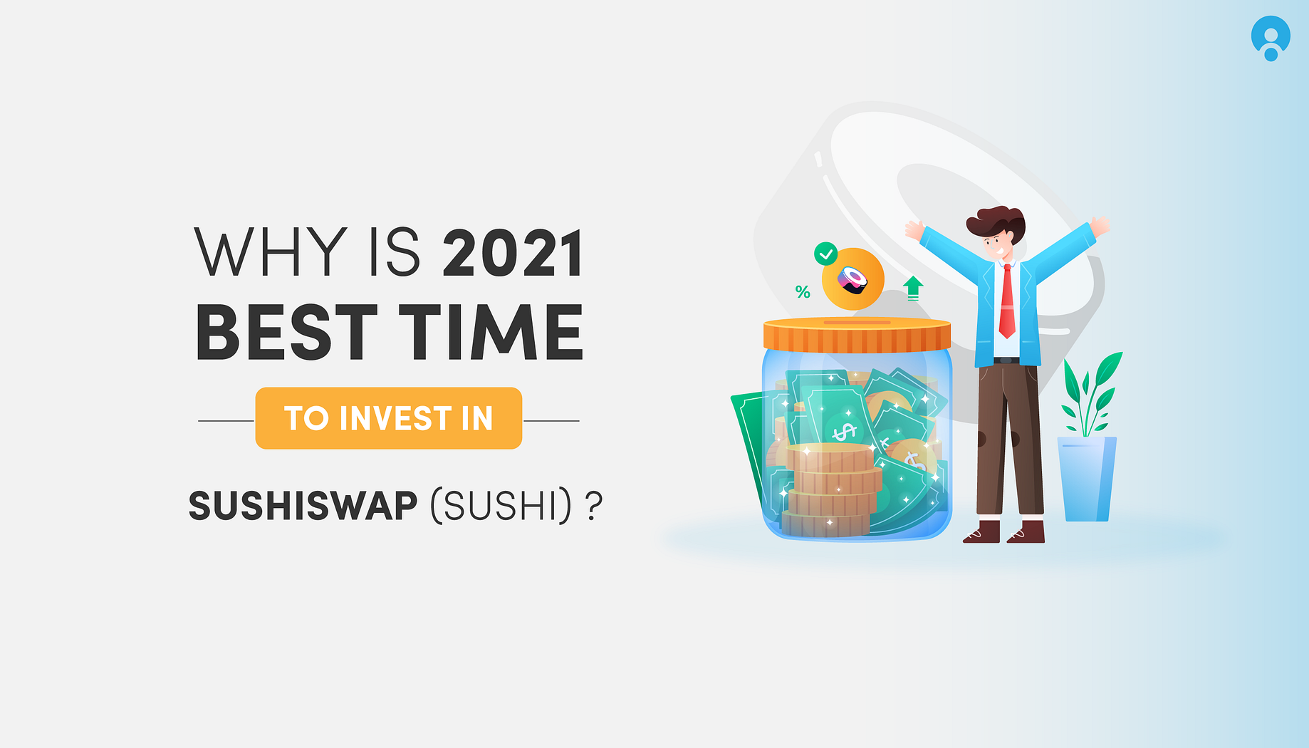Why 2021 Is The Best Time To Invest In Sushiswap Sushi By Devendra Sri Buyucoin Talks Aug 2021 Medium