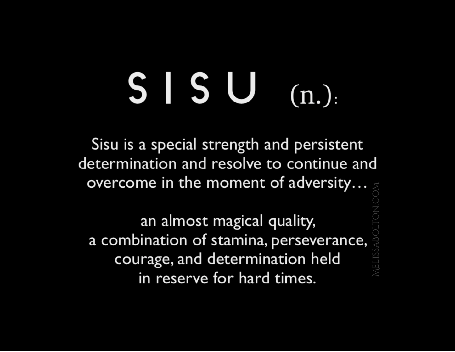 Sisu Is My Jam What S Sisu You Ask By Melissa Bolton Brand Therapist Medium