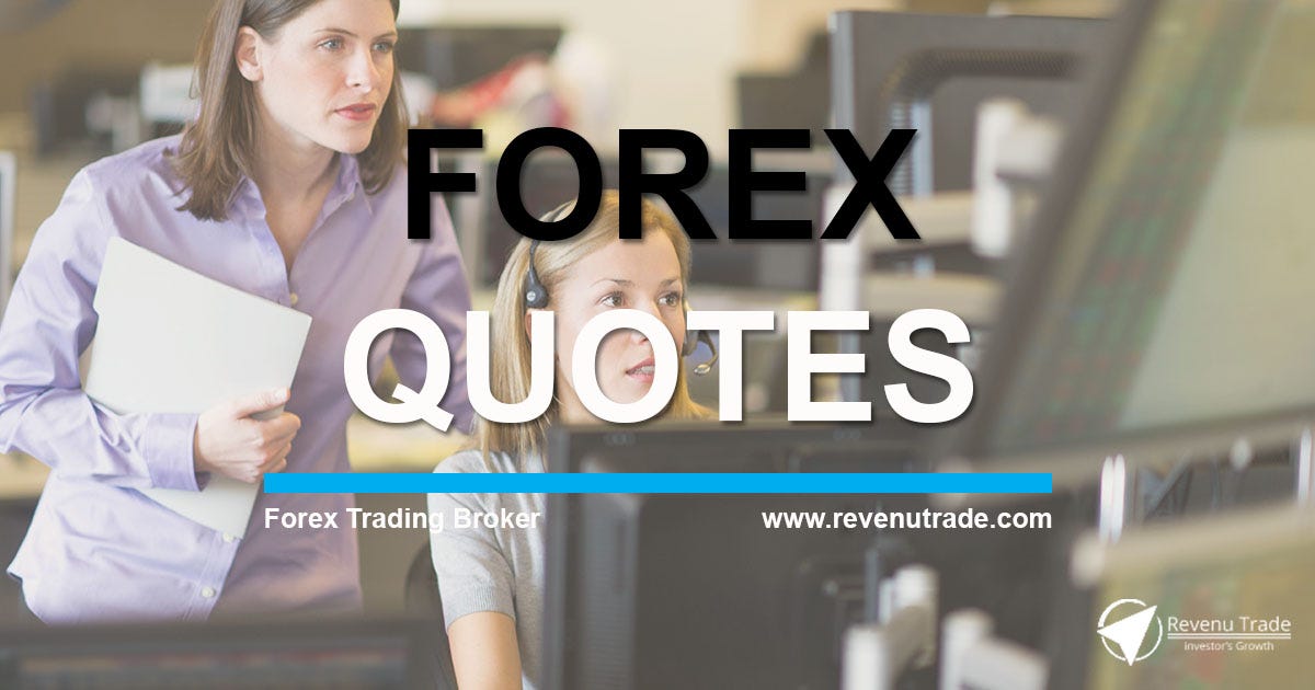 The Forex Quote The Jargon Revenu Trade Forex Trading Broker - 