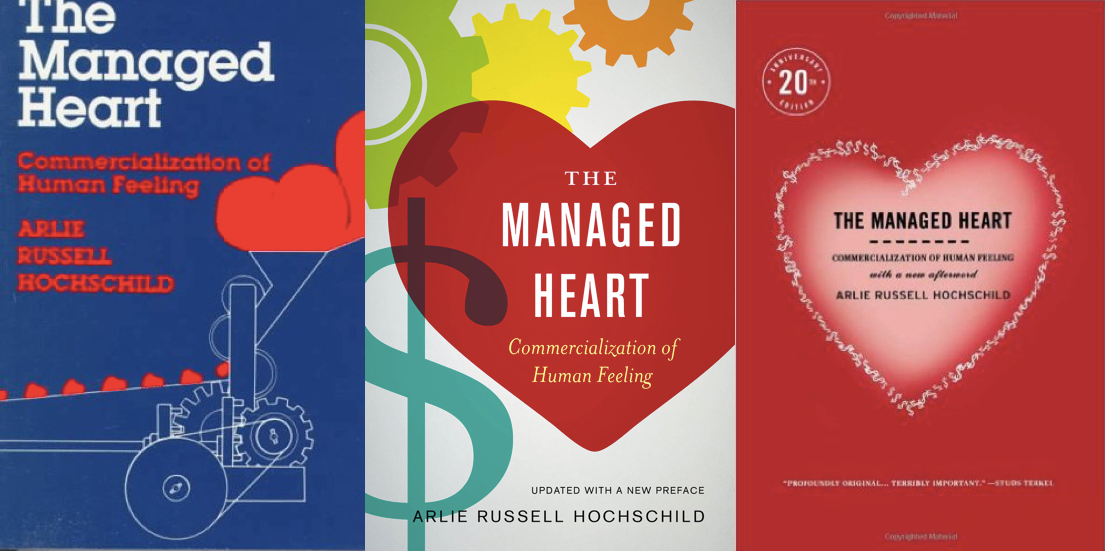 The Managed Heart Commercialization Of Human Feeling