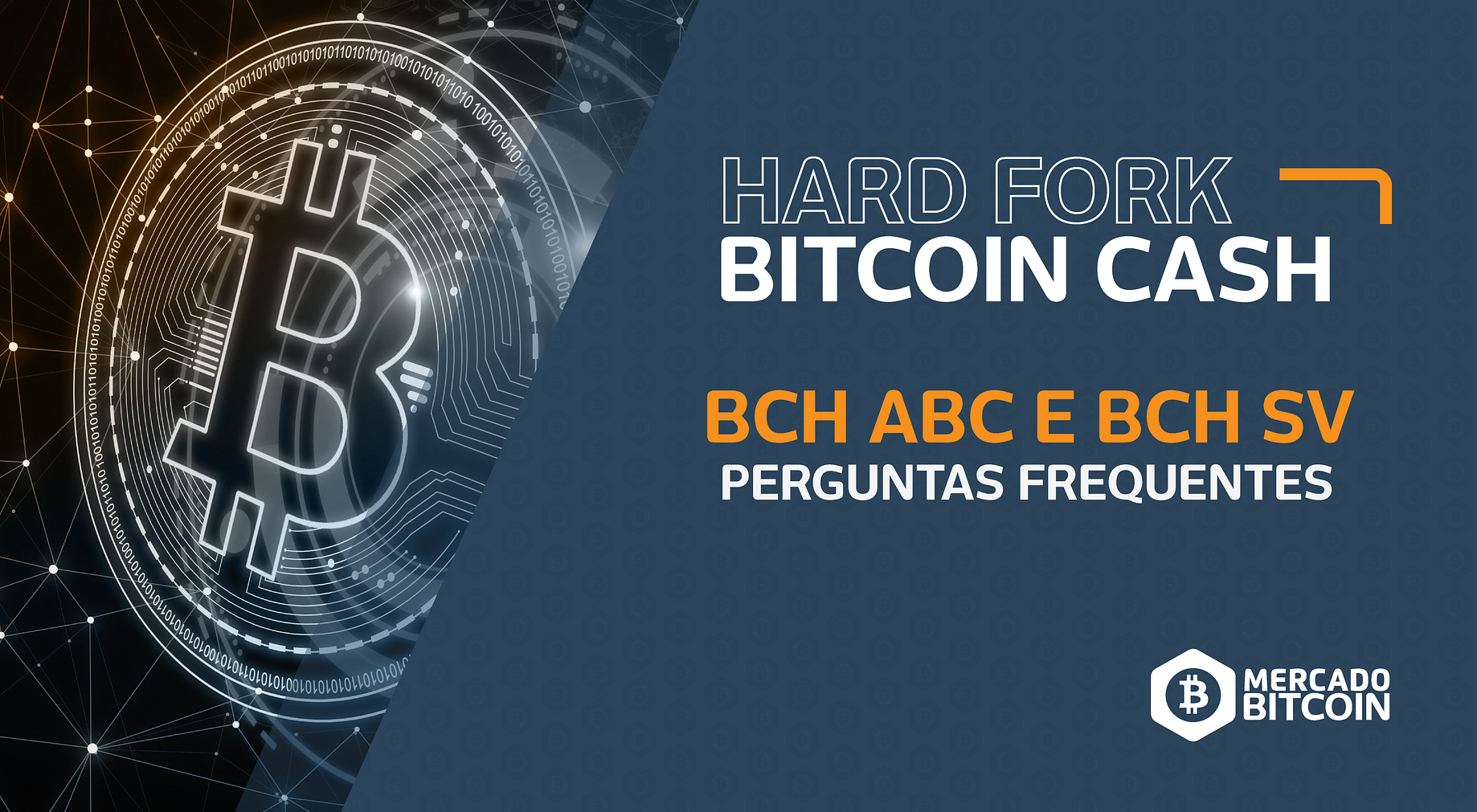 Faq Hard Fork Do Bitcoin Cash Blog Mercado Bitcoin - 