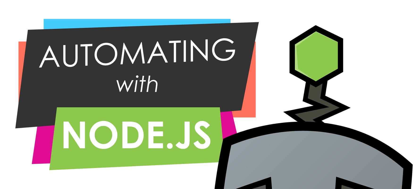 How I Automated My Job With Node Js By Shaun Michael Stone Dailyjs Medium