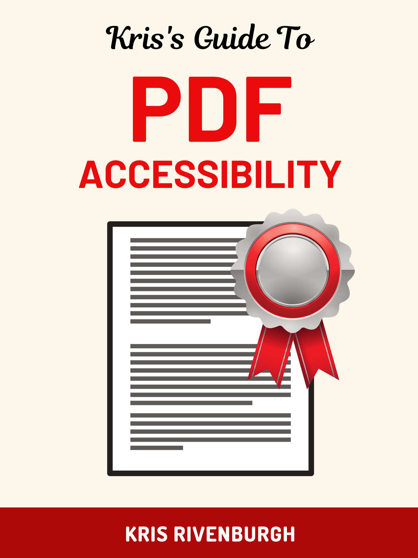 The Pdf Accessibility Guide How To Make Your Portable Documents Accessible By Kris Rivenburgh Medium