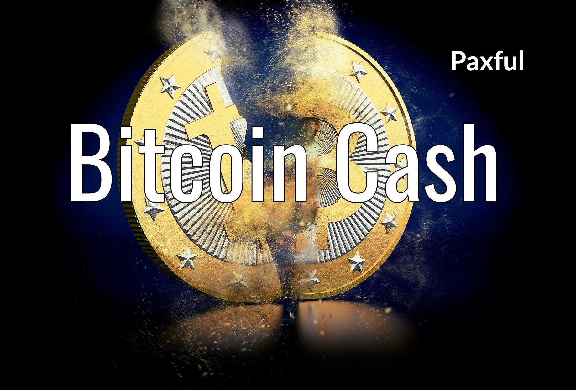Paxful S Stance On Bitcoin Cash Bch After The Split - 