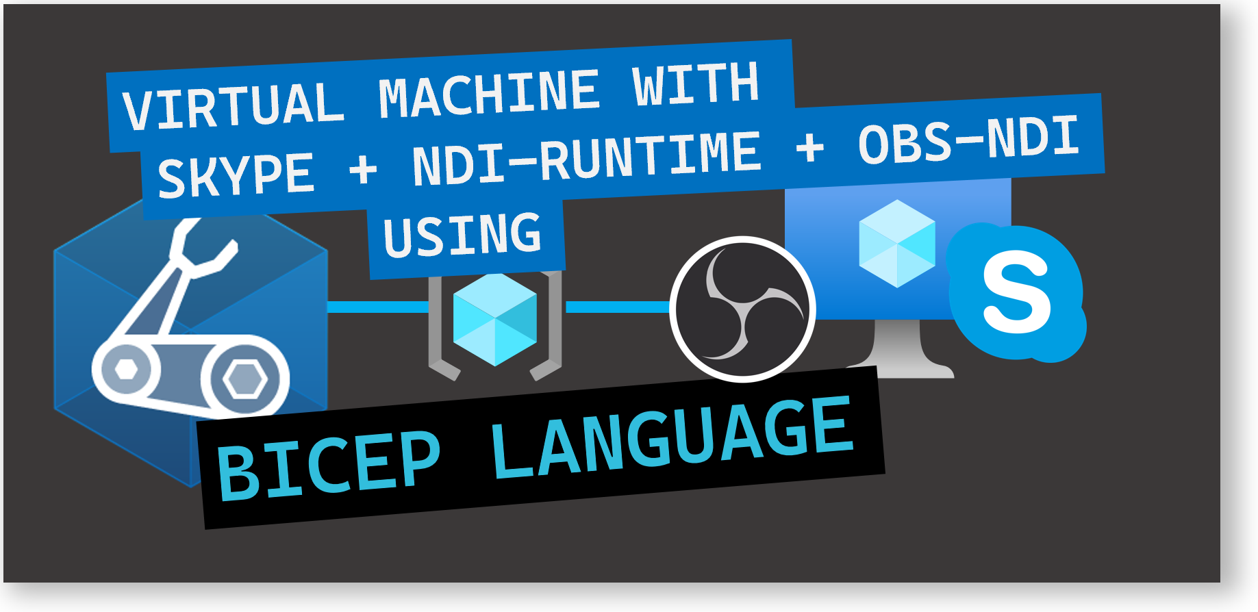Deploy A Virtual Machine With Skype Ndi Runtime And Obs Ndi Installed Using Bicep By Dave R Microsoft Azure Mvp Codex Oct 21 Medium