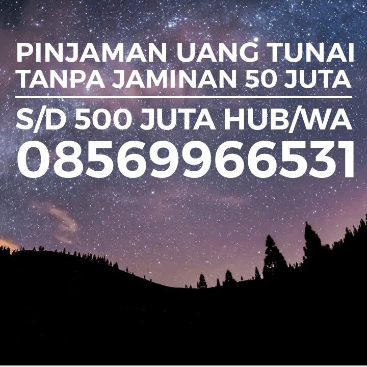 0856 9966 531 Kredit Tanpa Agunan 50 Juta Sampai 500 Juta Di Jakarta Depok Bogor Tangerang Bekasi Proses Cepat Dan Mudah By Kredit Tanpa Agunan Jakarta Medium