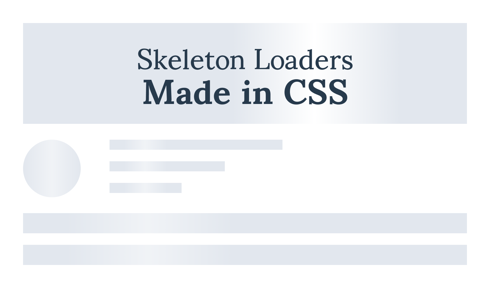 How To Create Skeleton Loaders In Css By Ferenc Almasi Prototypr How To Create Skeleton Loaders In Css By Ferenc Almasi Prototypr