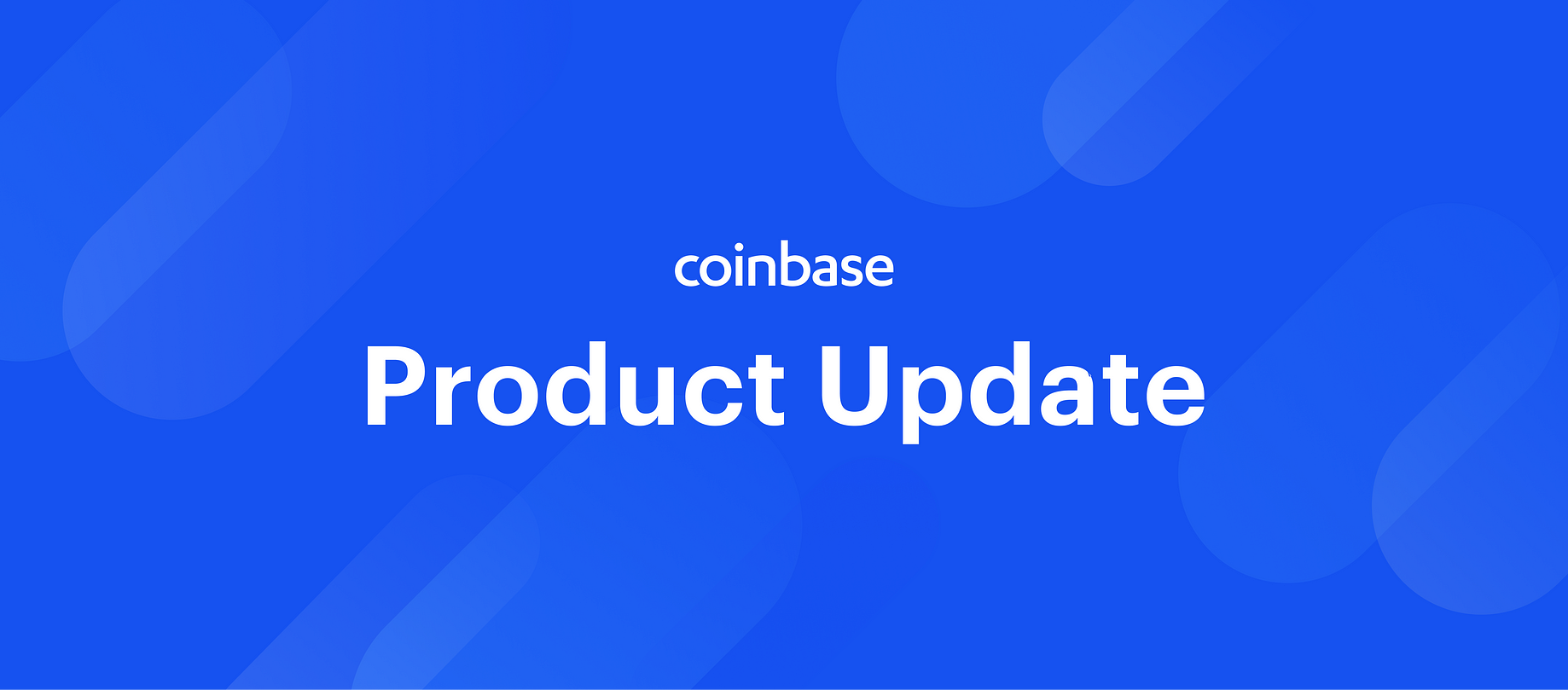 Product Update March 1st The Coinbase Blog - 