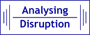 Analysing Disruption