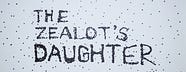 The Zealot’s Daughter