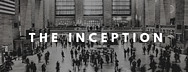 The Inception