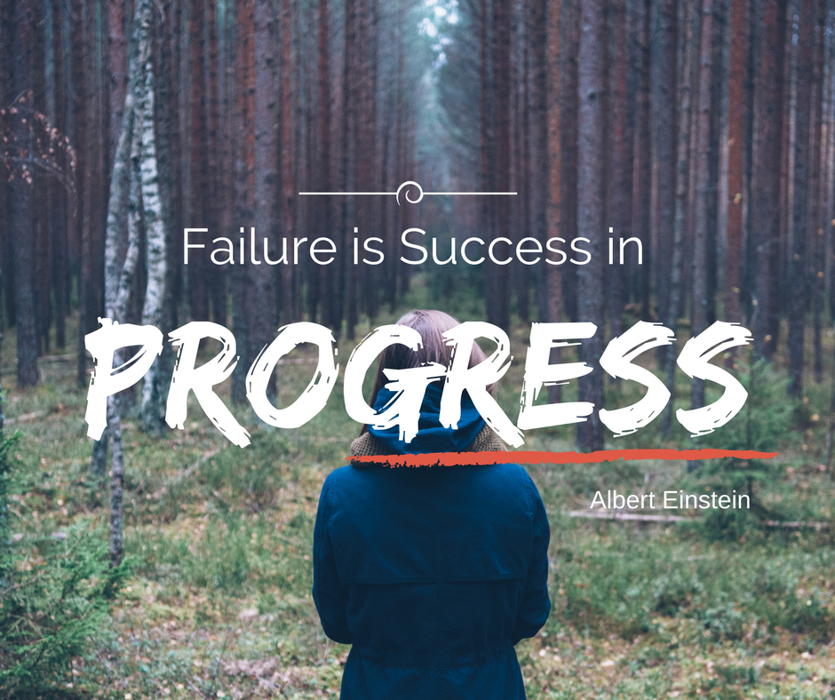 failure is success in progress quote
