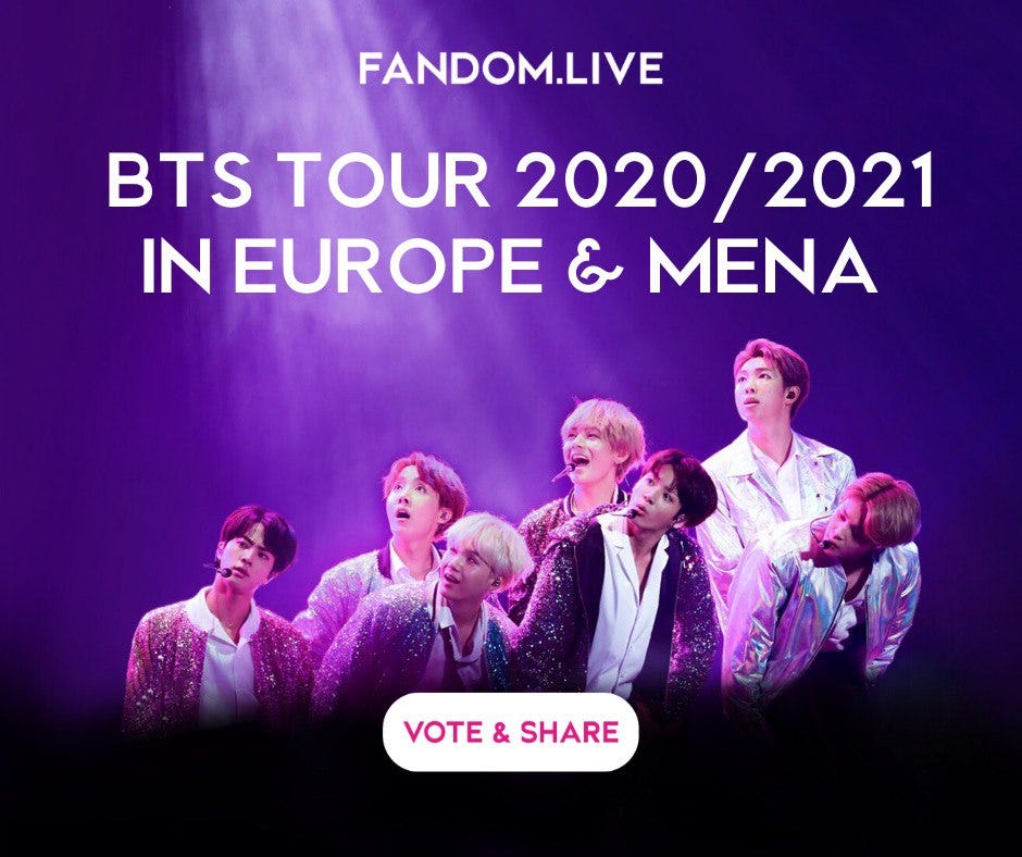 BTS Tour 2020/2021 in Europe and MENA by Fandom.Live