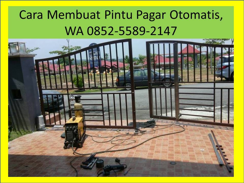  Cara  Membuat Pintu  Pagar  Otomatis WA 0852 5589 2147