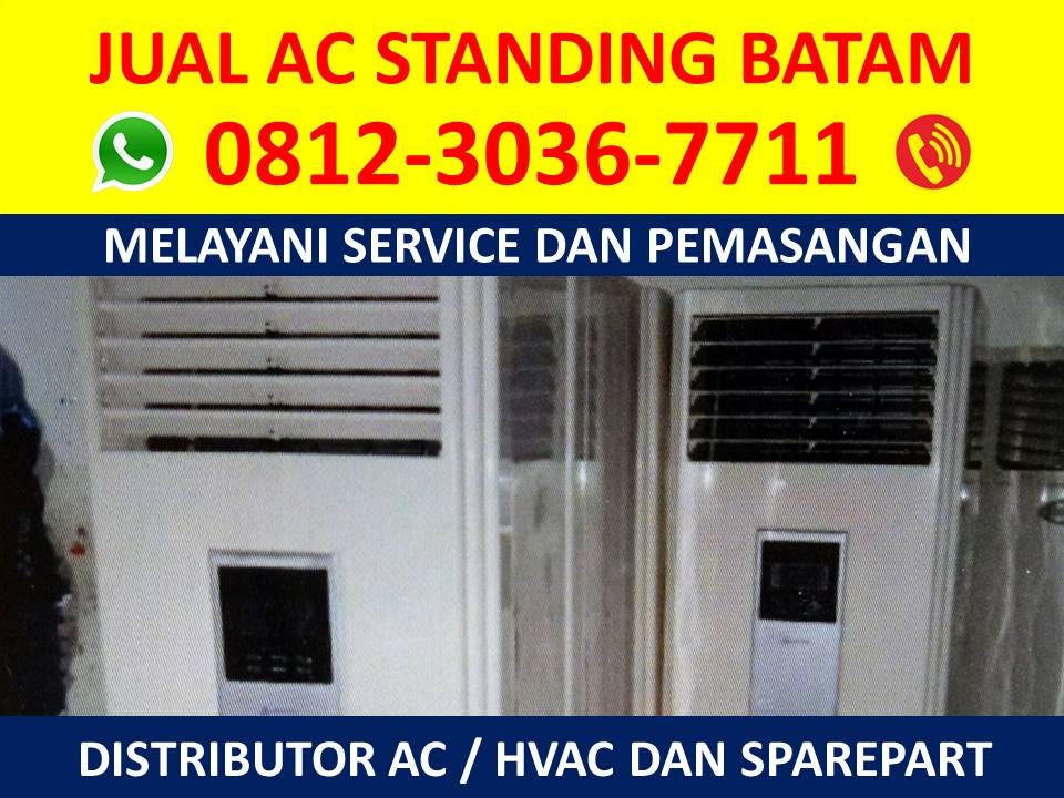 Jual AC Standing Batam, 0812–3036–7711 (HP/WA) - Jual AC 