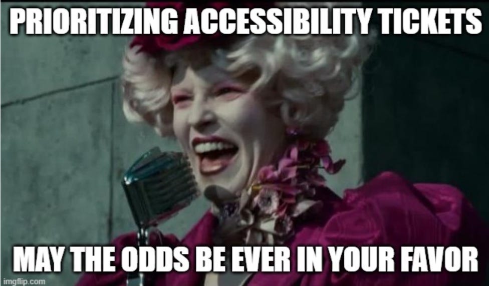 Hunger Games Effie meme: Prioritizing accessibility tickets? May he odds be ever in your favor”