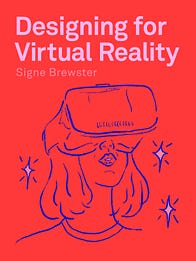 Designing for Virtual Reality