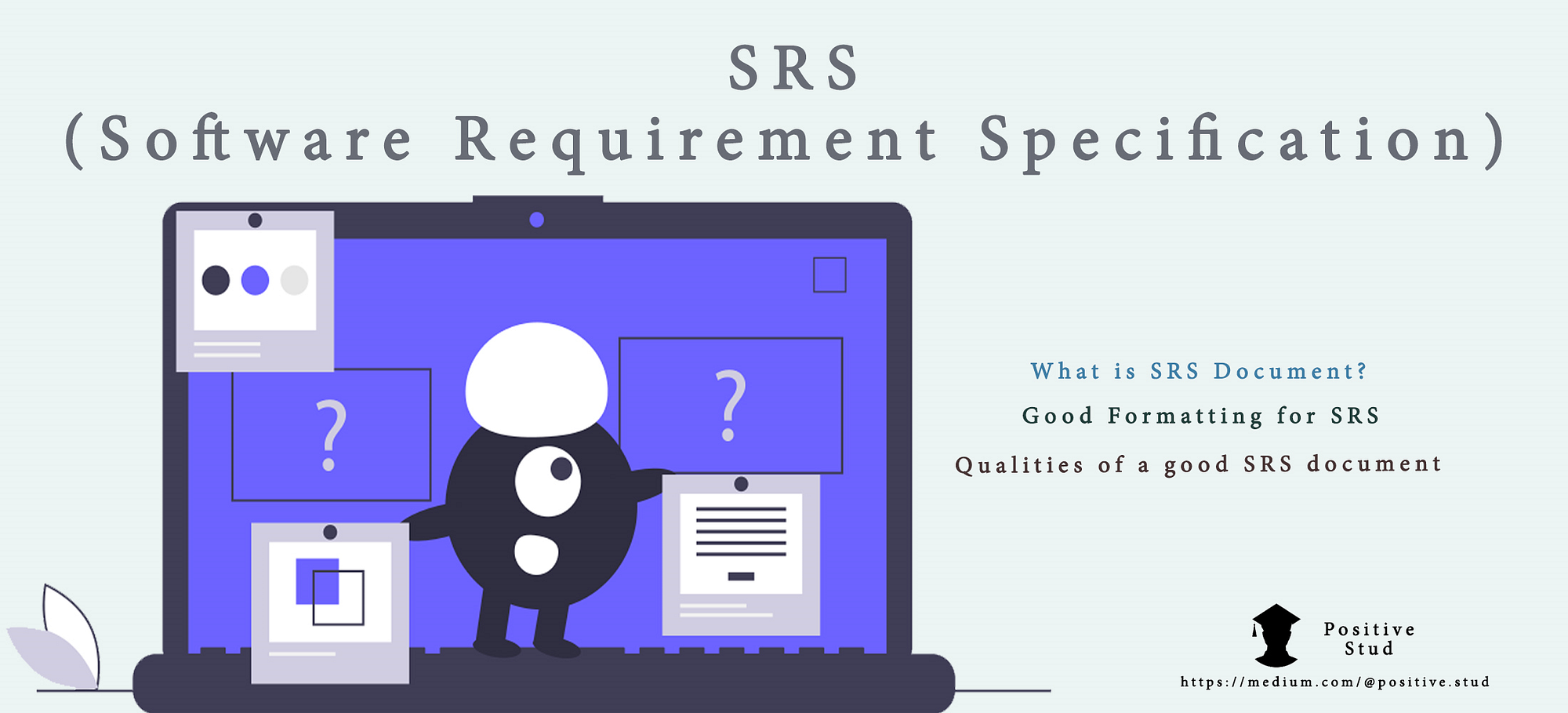 What is SRS (Software Requirement Specification) document and its