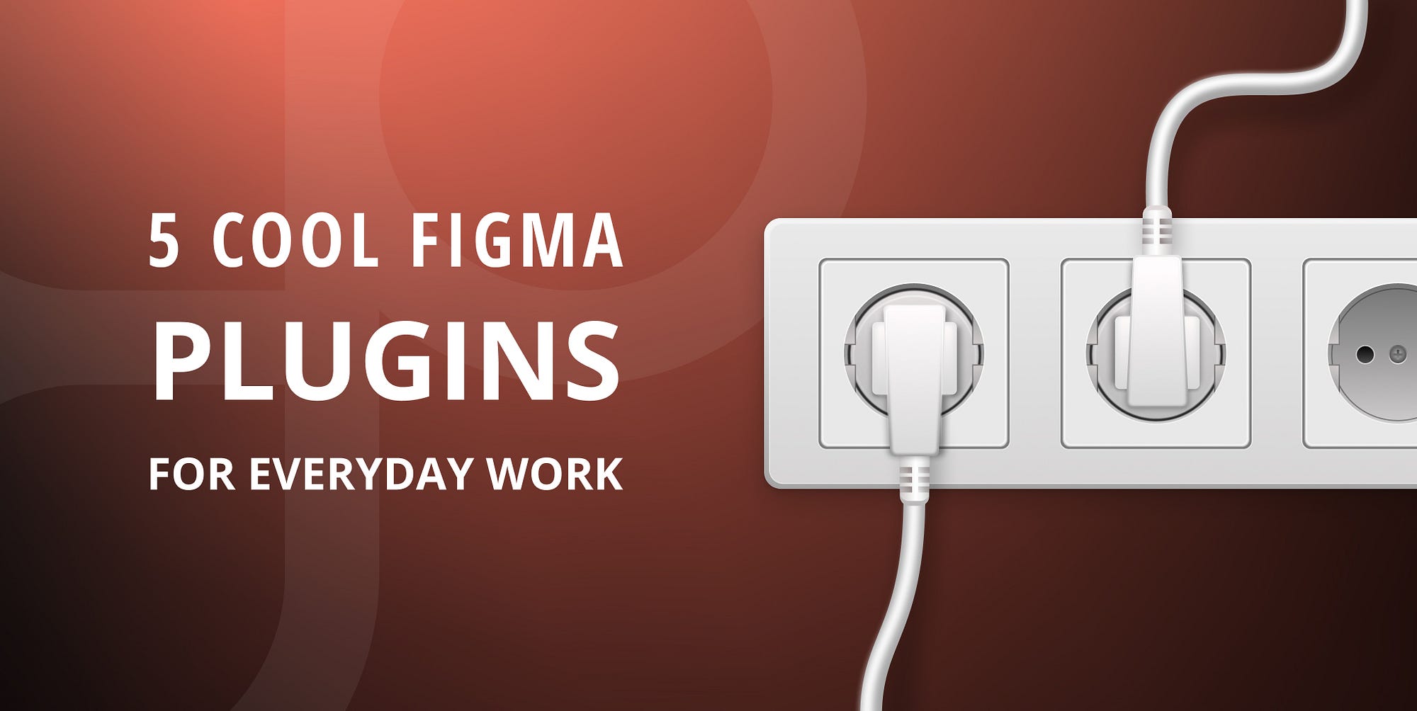 5 cool Figma plugins for everyday work