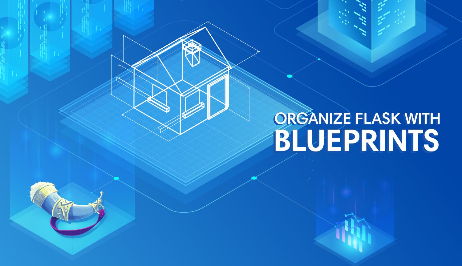 Organizing Flask Apps with Blueprints by Todd Birchard Hackers and
