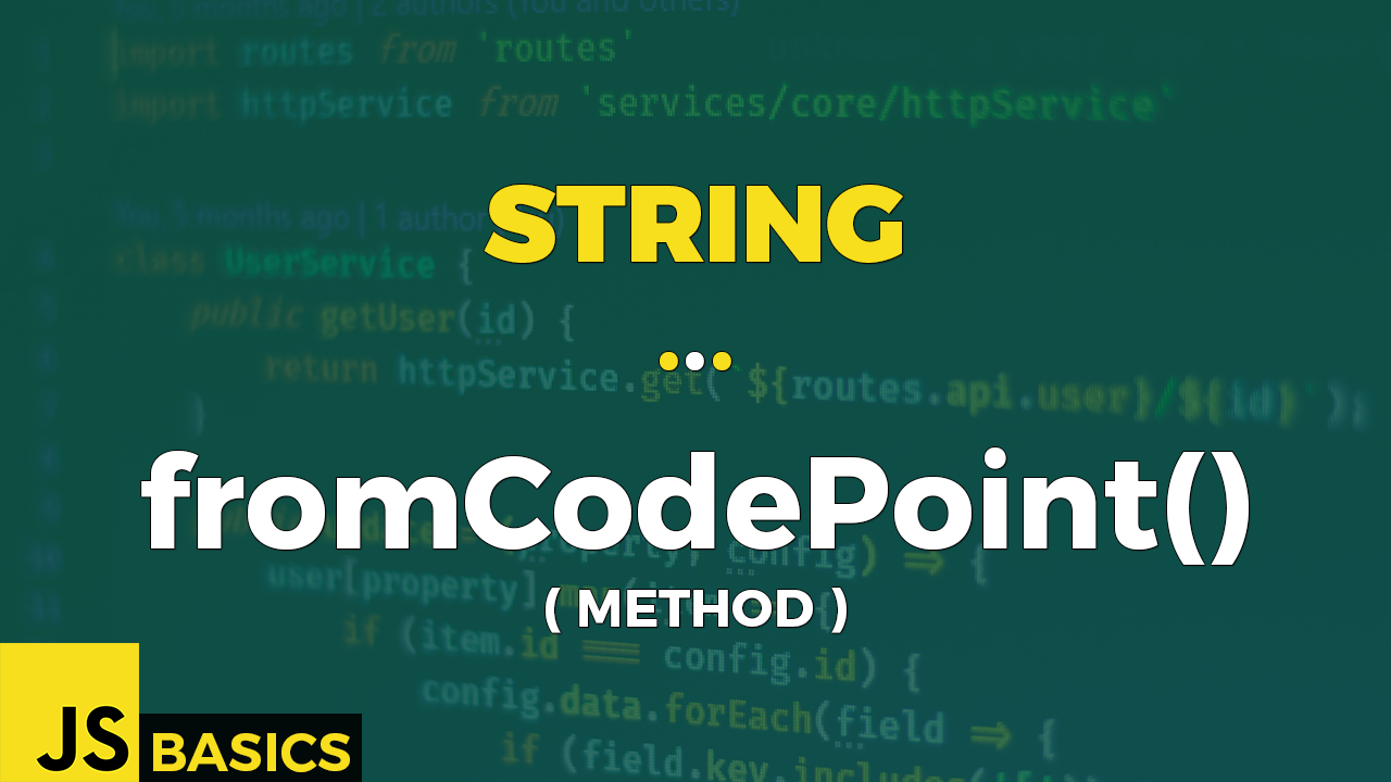 Basics of Javascript · String · fromCodePoint() (method) | by Jakub ...