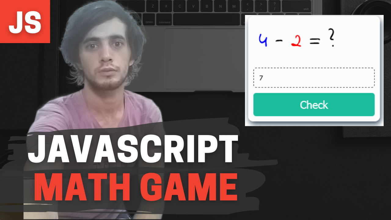Build A Math Game With Javascript | By Deep Space | Dec, 2021 | Medium