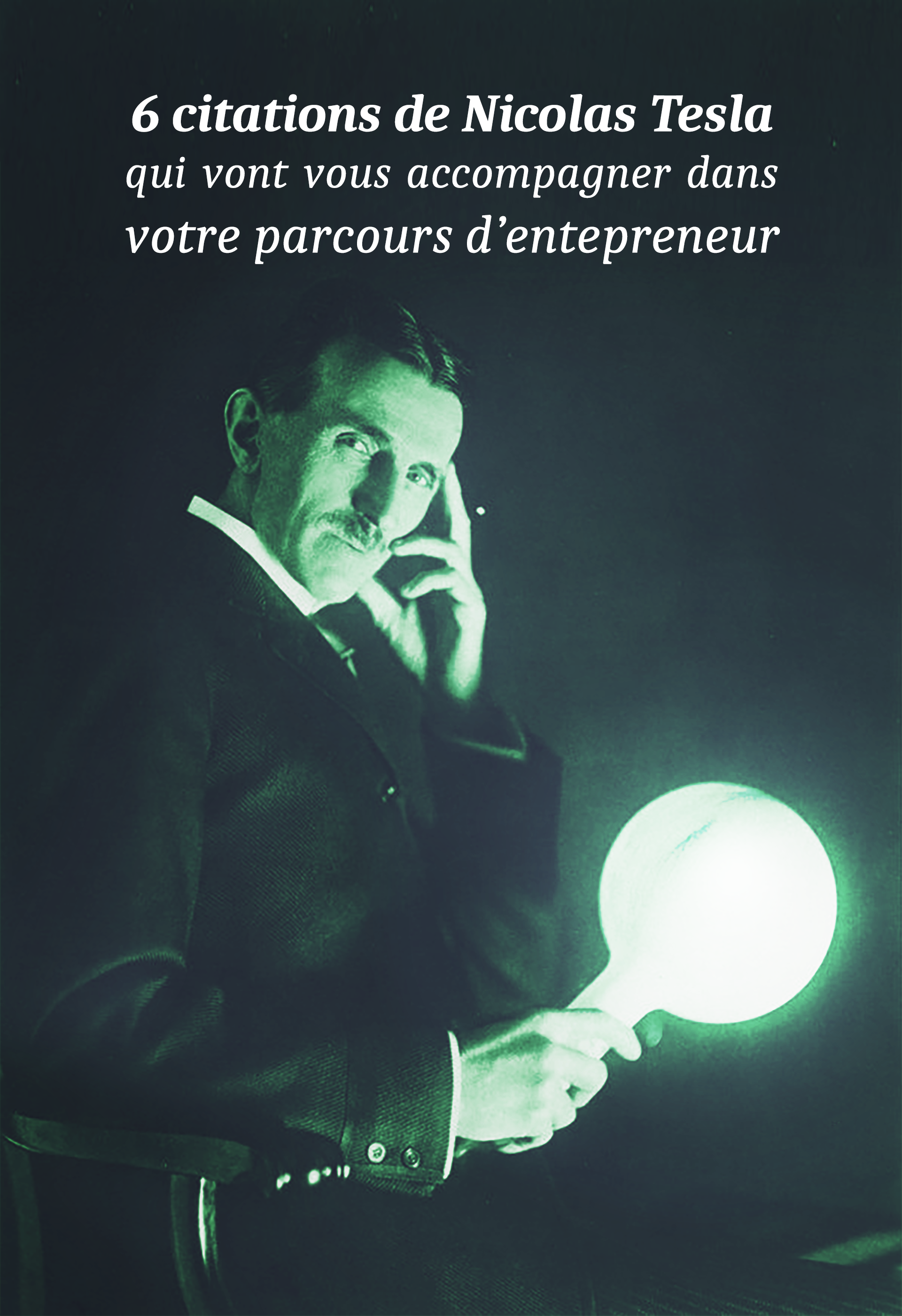 6 Citations De Nicolas Tesla Qui Vont Vous Accompagner Dans Votre Parcours D Entrepreneur By Johnny Lagneau W Startup Studio Medium 6 Citations De Nicolas Tesla Qui Vont Vous Accompagner Dans Votre Parcours D Entrepreneur By Johnny Lagneau W Startup Studio Medium