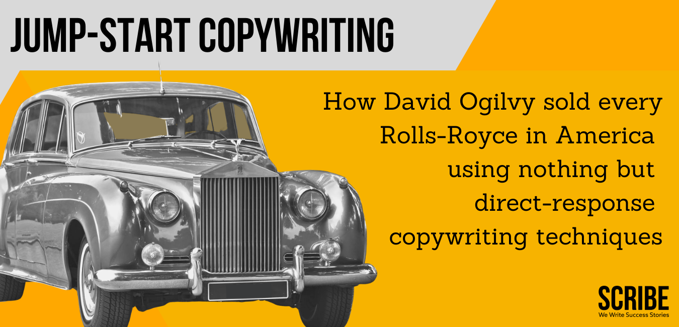 Jump-Start Copywriting. Discover how David Ogilvy sold every  by