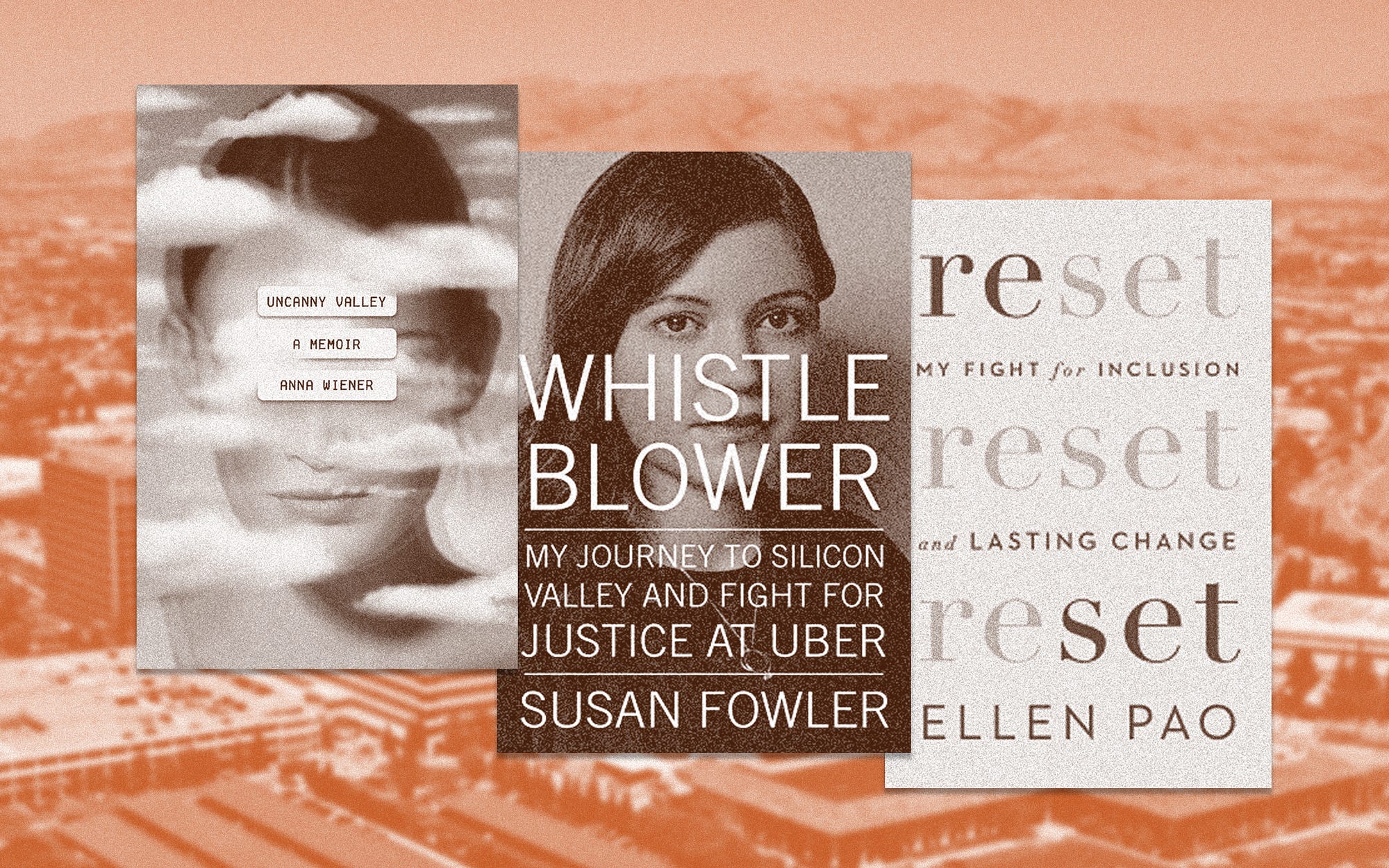 The book covers of “Uncanny Valley,” “Whistle Blower,” and “Reset” are featured against Silicon Valley cityscape background.