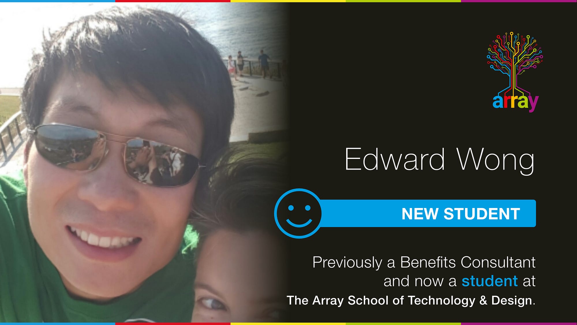 Meet Edward My First Array Student Blog By Edward Wong The Array 