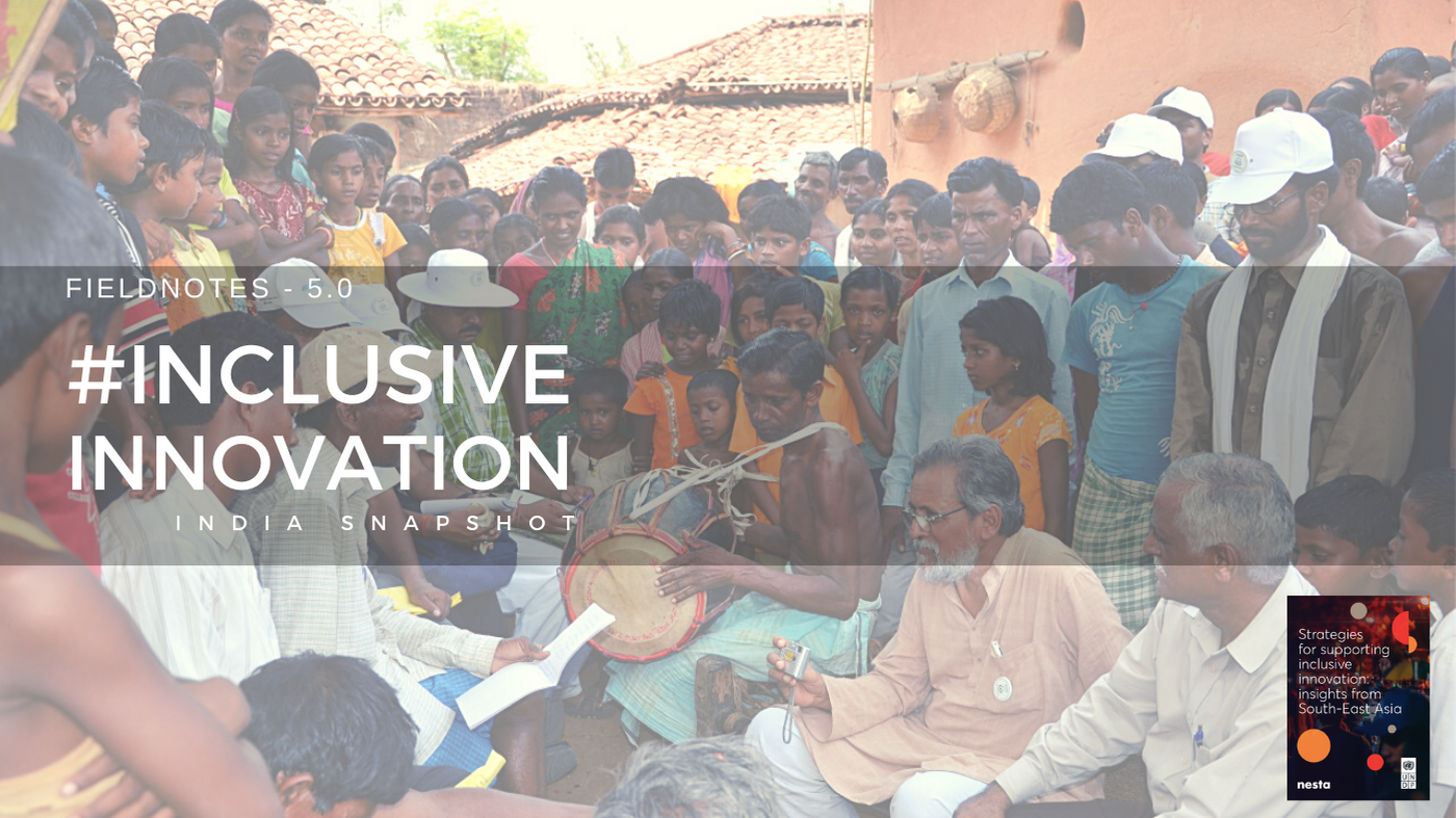 Inclusive Innovation Series Stories Across The Ecosystem Field Notes From India With Professor Anil Gupta By Regional Innovation Centre Undp Asia Pacific Medium