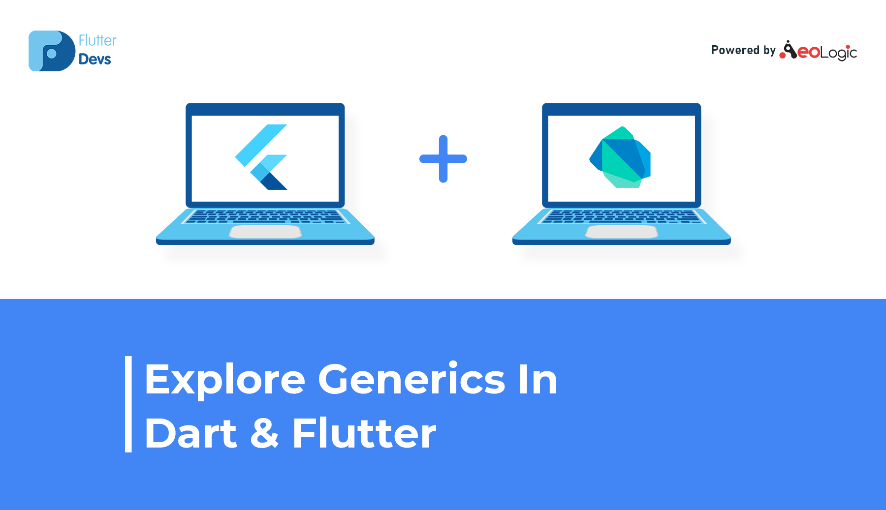 Explore Generics In Dart & Flutter | by Shaiq khan | FlutterDevs
