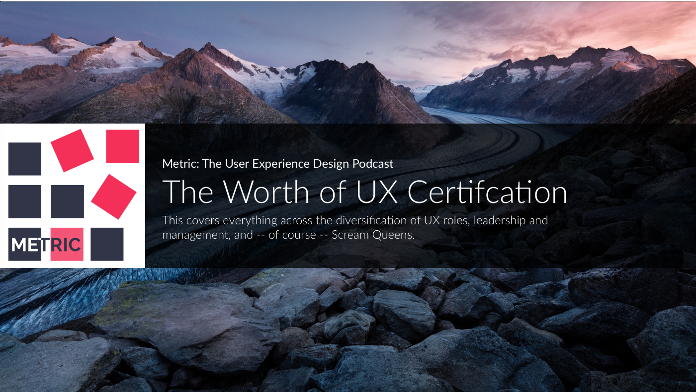 The Worth Of UX Certification An Interview With Tim Broadwater A UX 