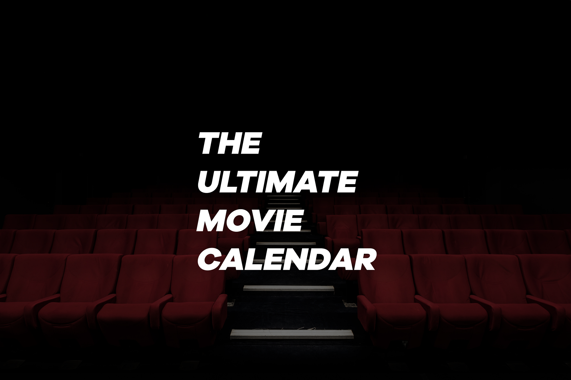 The Ultimate Movie Calendar. Spend the year going through 12 actors