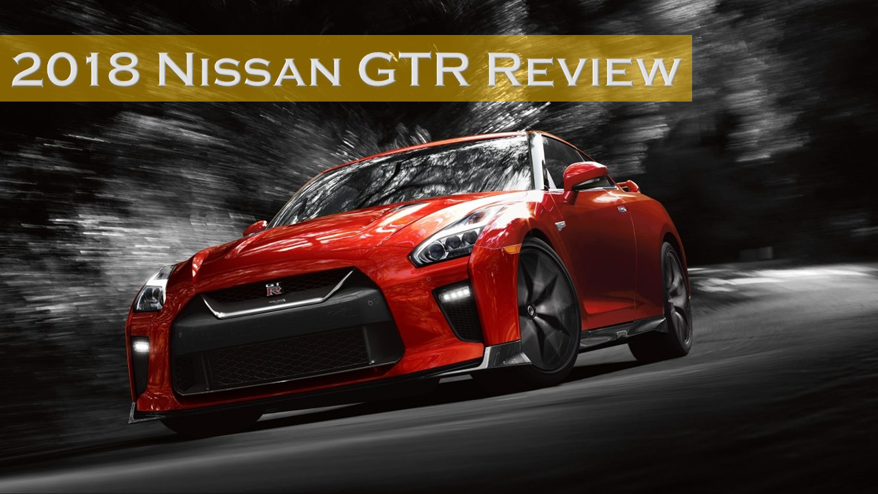 18 Nissan Gtr Review The 18 Nissan Gtr Is A Supercar By By David Web Automotive Cars Updates Blogs Medium