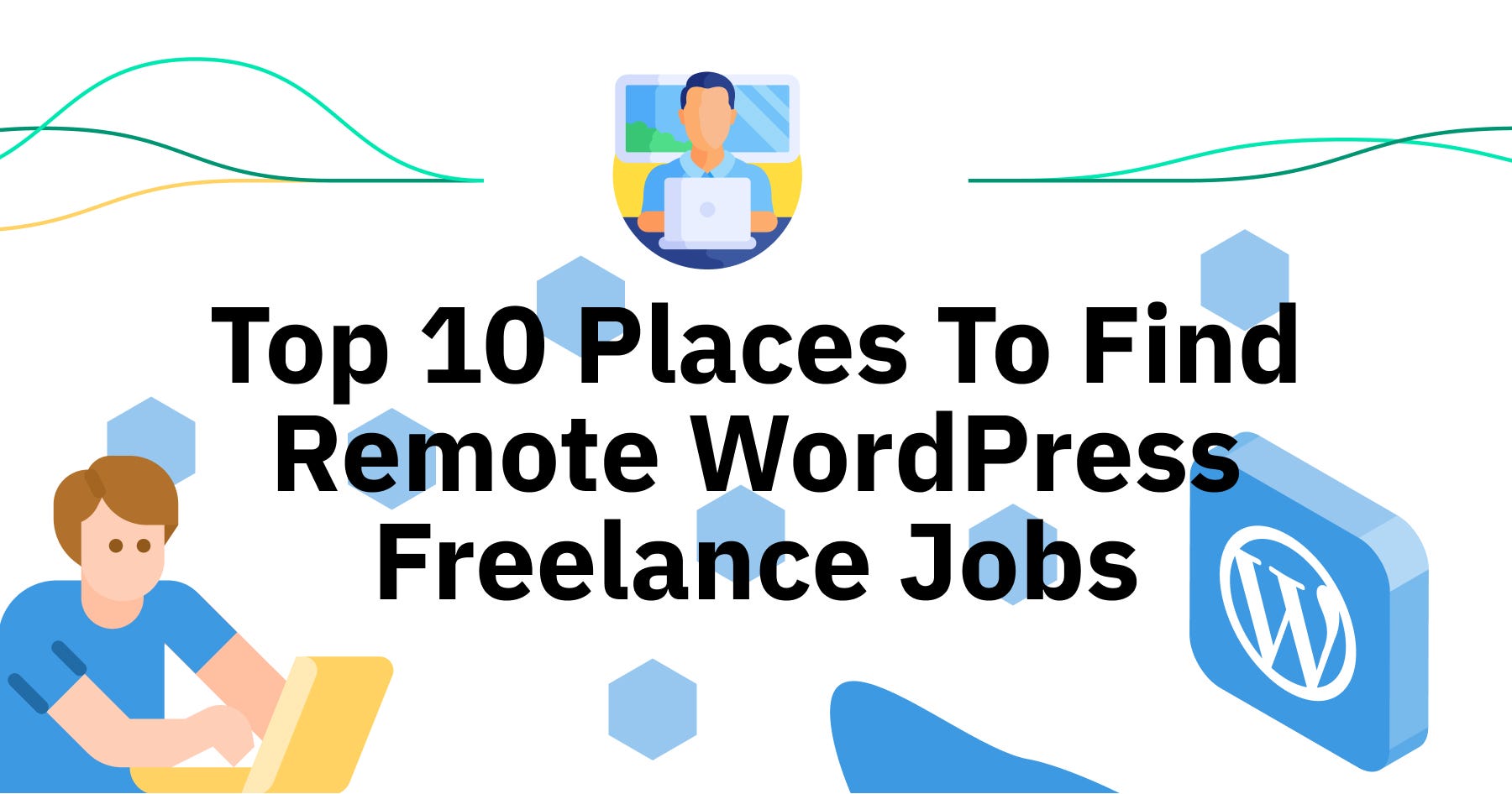 Top 10 Places To Find Remote Wordpress Freelance Jobs Blank Page