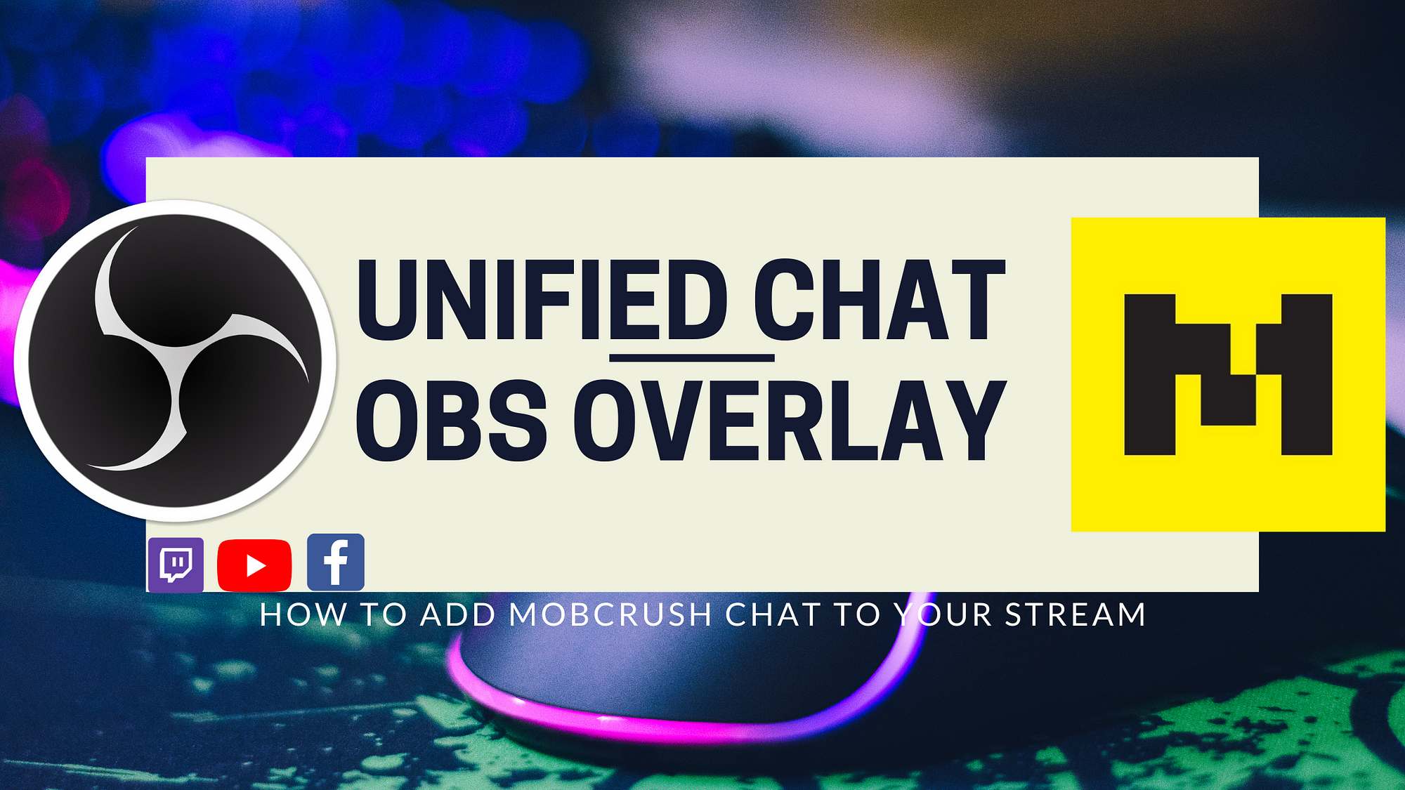 How to Embed the Mobcrush Unified Chat on your Stream as an Overlay | by Sam Proof | Corner | Medium