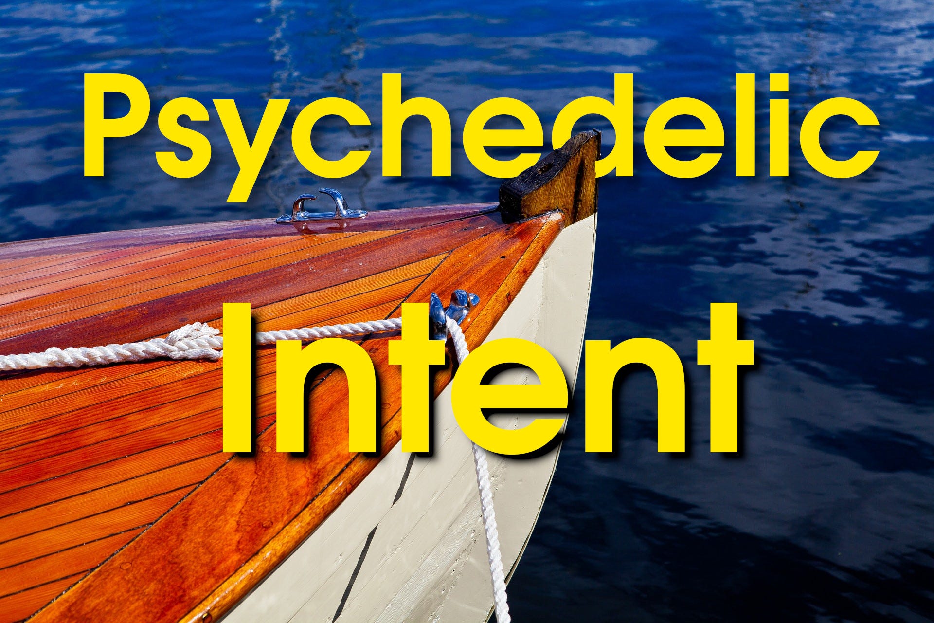 psychedelic intent how to guide a trip