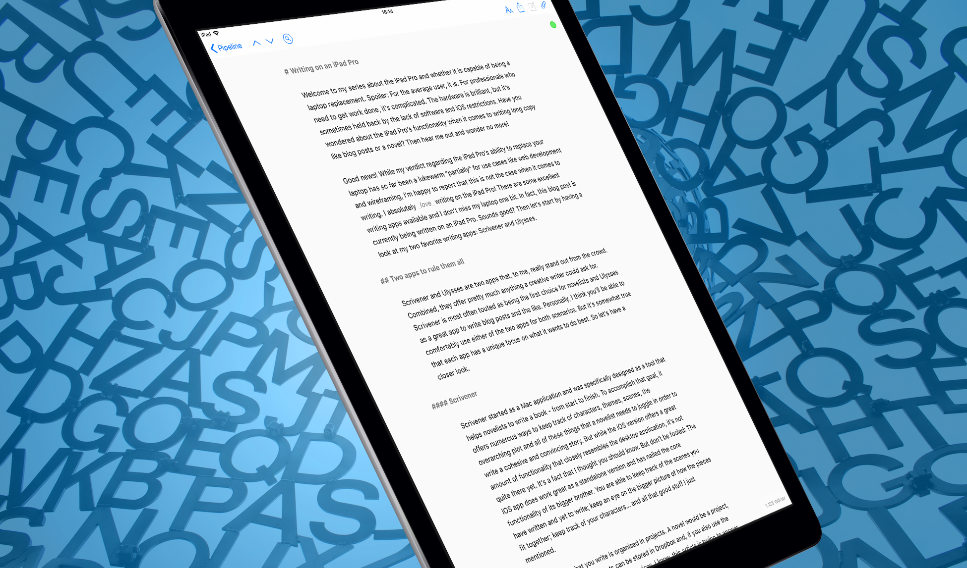 Writing on an iPad Pro. Can you comfortably write blog posts on