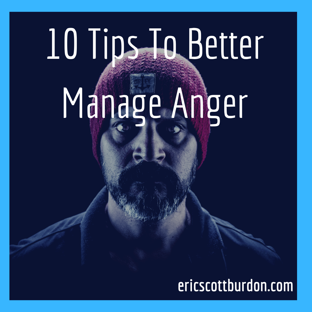10 Tips To Better Manage Anger The Startup Medium
