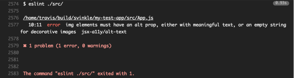 Capture d'écran de la fenêtre de sortie Travis CI avec le message suivant : 10:11 error img elements must have a alt prop, soit avec un texte significatif, soit une chaîne vide pour les images décoratives. jsx-a11y/alt-text. 1 problème (1 erreur, 0 avertissement)