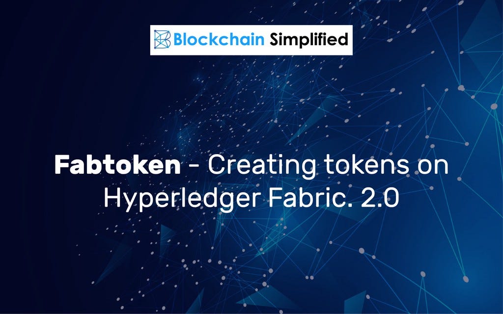 Creating tokens on Hyperledger Fabric 2.0 using FabToken management