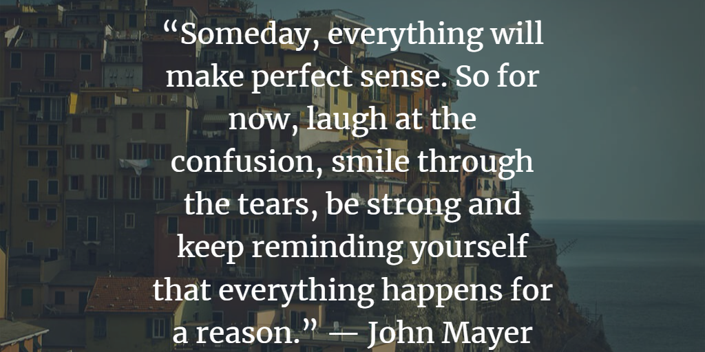 18 Quotes About Why Everything Happens For A Reason By Michael Yardney Medium