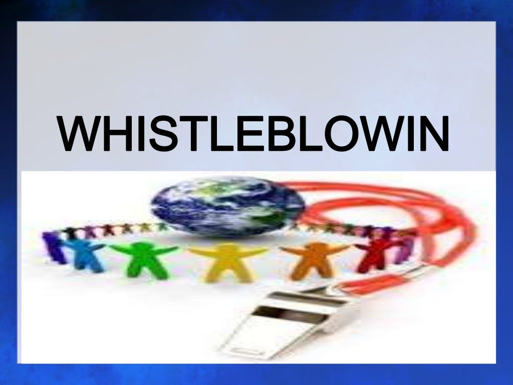 Ethical Whistleblowing. What is Whistleblowing ? by dilusha