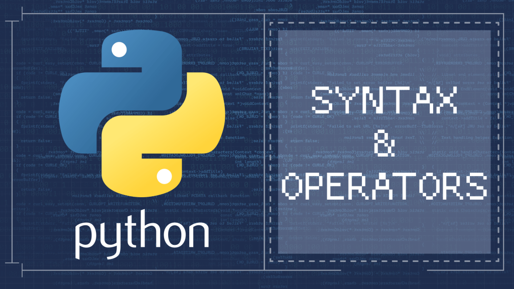 Basic Python Syntax Introduction To Syntax And Operators - 