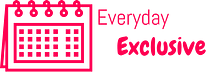Everyday Exclusive
