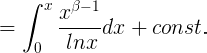 =∫ x 0xβ−1 lnxdx + const. (1.41)
