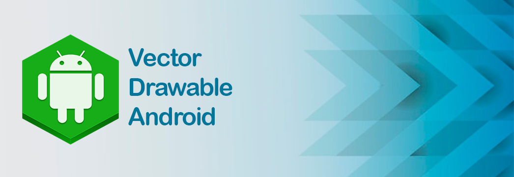 Download Vector drawable is the best practices for Android development