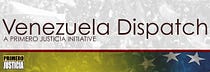 Venezuela Dispatch