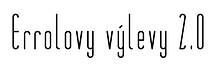 Errolovy výlevy 2.0